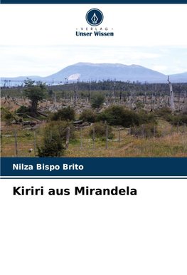 Kiriri aus Mirandela