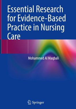 Essential Research for Evidence-Based Practice in Nursing Care