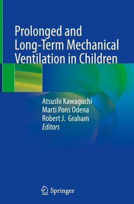 Prolonged and Long-Term Mechanical Ventilation in Children