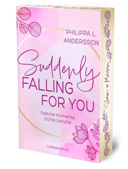 Suddenly Falling For You - Falsche Momente, Echte Gefühle | Limitierte Auflage mit Farbschnitt