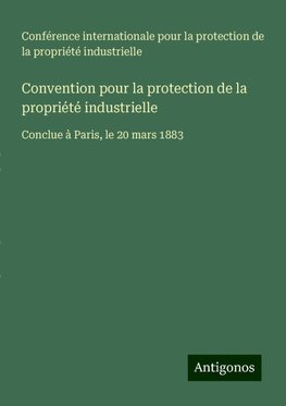 Convention pour la protection de la propriété industrielle