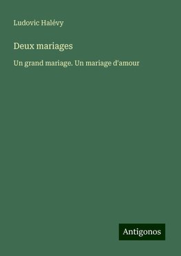 Deux mariages