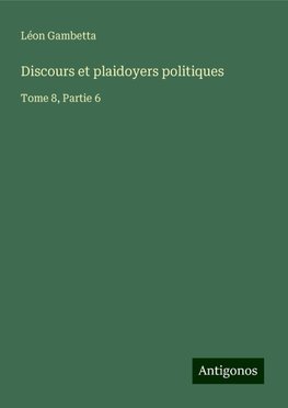 Discours et plaidoyers politiques