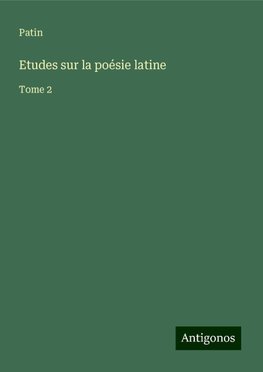 Etudes sur la poésie latine