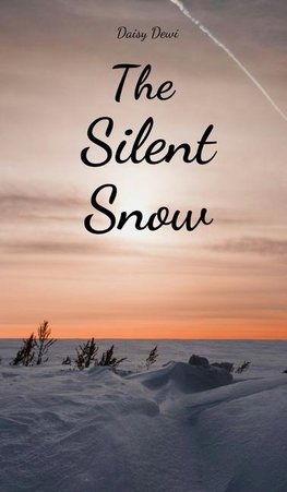 The Silent Snow