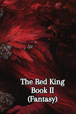 The Red King  Book II (Fantasy)