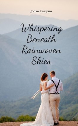 Whispering Beneath Rainwoven Skies