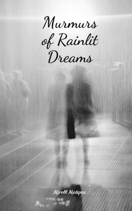 Murmurs of Rainlit Dreams