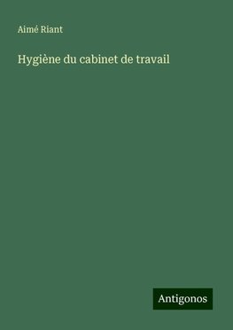 Hygiène du cabinet de travail