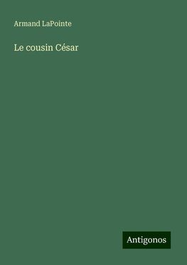 Le cousin César