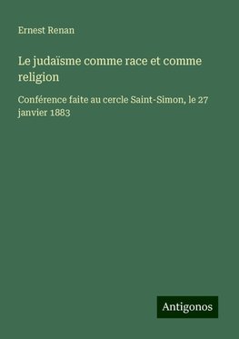 Le judaïsme comme race et comme religion