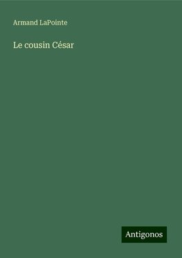 Le cousin César