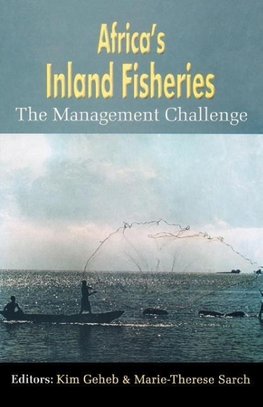 Africa's Inland Fisheries. the Management Challenge