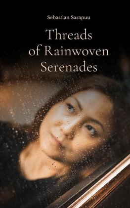 Threads of Rainwoven Serenades