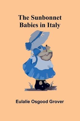 The Sunbonnet Babies in Italy