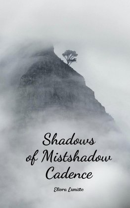 Shadows of Mistshadow Cadence