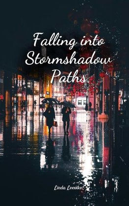 Falling into Stormshadow Paths