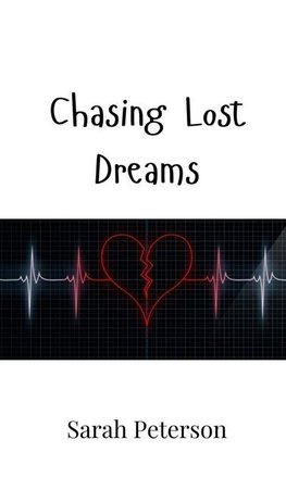 Chasing Lost Dreams