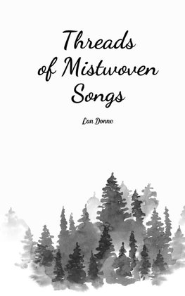 Threads of Mistwoven Songs