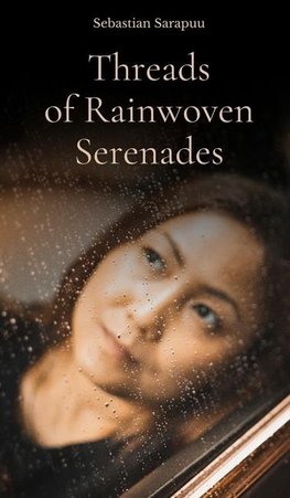 Threads of Rainwoven Serenades