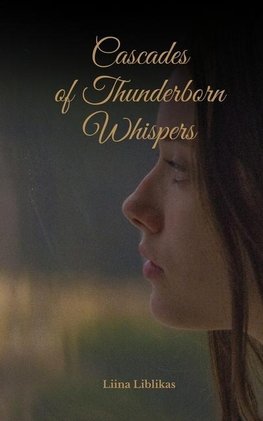 Cascades of Thunderborn Whispers