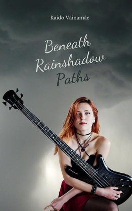 Beneath Rainshadow Paths