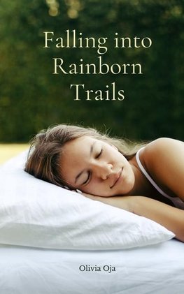 Falling into Rainborn Trails