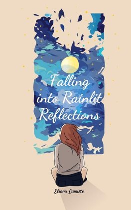 Falling into Rainlit Reflections