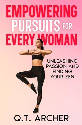 Empowering Pursuits for Every Woman