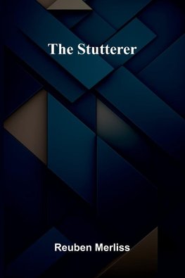 The Stutterer