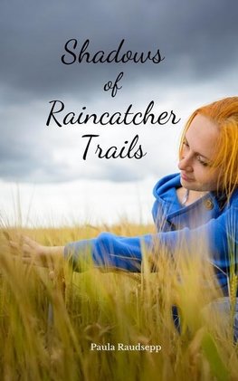 Shadows of Raincatcher Trails