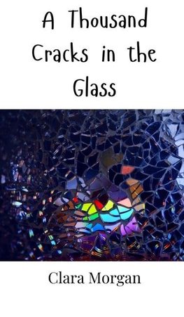 A Thousand Cracks in the Glass