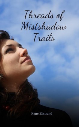 Threads of Mistshadow Trails