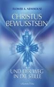 Christus-Bewusstsein und der Weg in die Stille