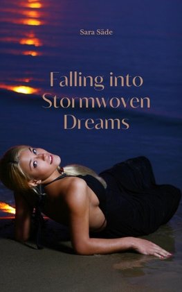 Falling into Stormwoven Dreams