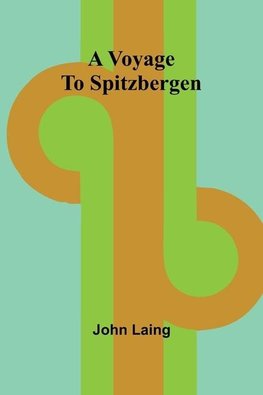 A Voyage to Spitzbergen