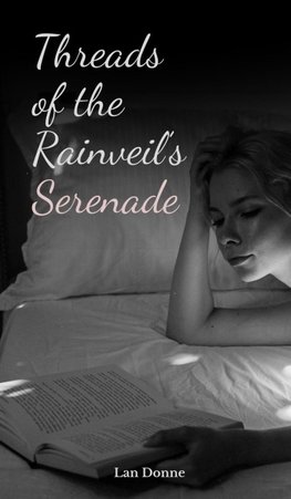 Threads of the Rainveil's Serenade