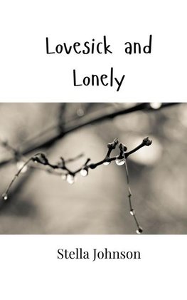 Lovesick and Lonely