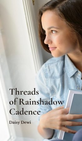 Threads of Rainshadow Cadence