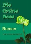 Die Grüne Rose