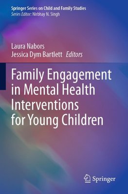 Family Engagement in Mental Health Interventions for Young Children