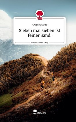 Sieben mal sieben ist feiner Sand.. Life is a Story - story.one