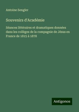 Souvenirs d'Académie