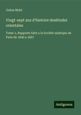 Vingt-sept ans d'histoire desétudes orientales