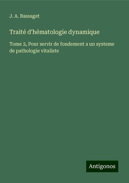 Traité d'hématologie dynamique