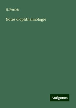 Notes d'ophthalmologie