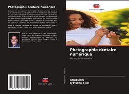 Photographie dentaire numérique