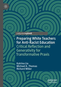 Preparing White Teachers for Anti-Racist Education