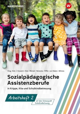 Sozialpädagogische Assistenzberufe in Krippe, Kita und Schulkindbetreuung. Arbeitsheft 2