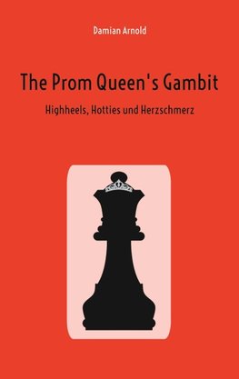 The Prom Queen's Gambit